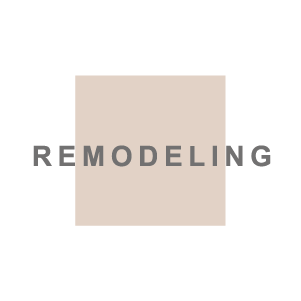 REMODELING